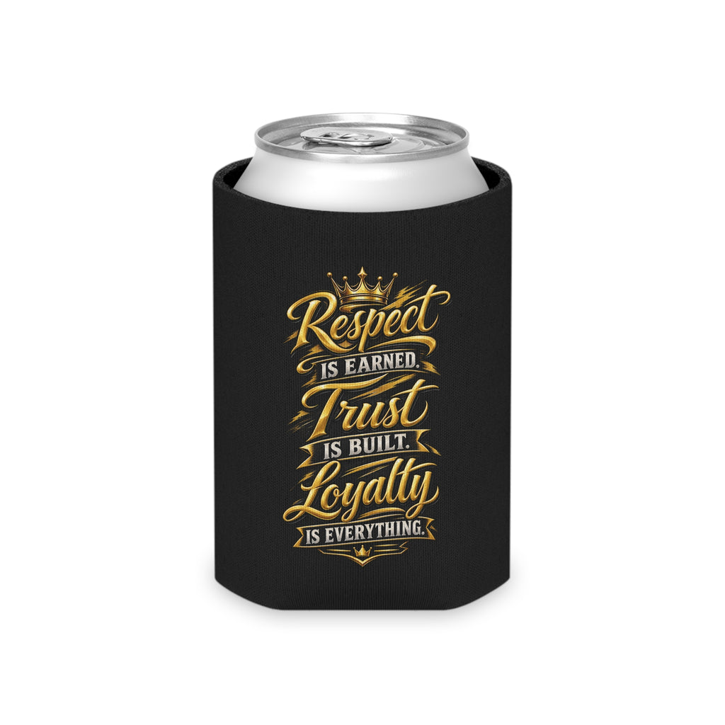 Can Cooler - Gold Crown 'KN' & 'Respect is Earned, Trust is Built, Loyalty is Everything' Insulated Beverage Koozie